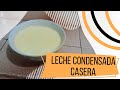 LECHE CONDENSADA CASERA | con solo 3 ingredientes| Recetas Deli Deli