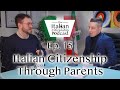 Getting Italian Citizenship Through Your Parents