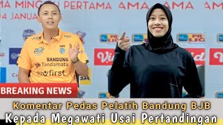 Alim Susino Angkat Bicara❗Pelatih Bandung BJB Komentari Main Mentah Megawati Usai Pertandingan!