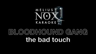 Bloodhound Gang - The Bad Touch - Melius NOX Karaoke