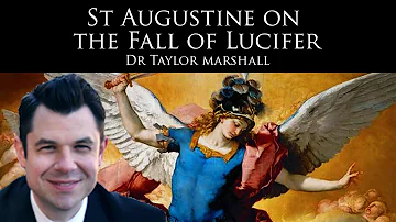 Saint Augustine On The Fall Of Lucifer