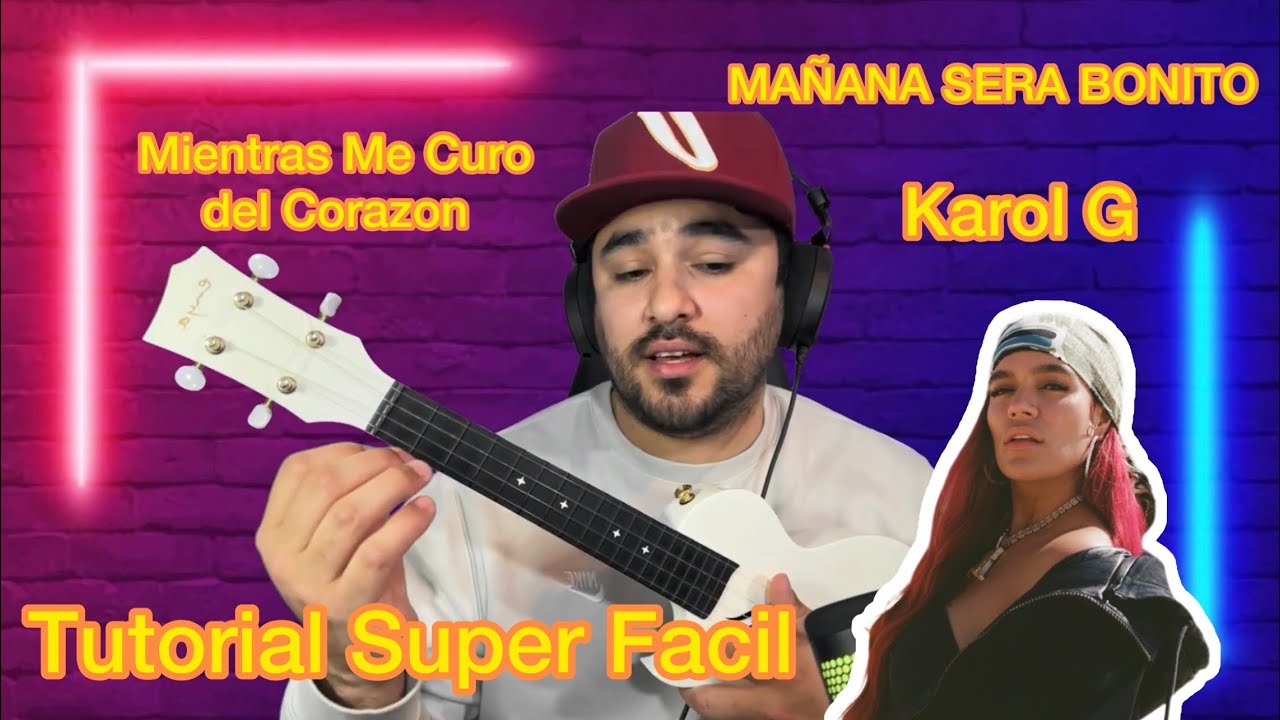 Ukulele Tutorial Mientras Me Curo Del Corazón Karol G mañanaserabonito YouTube