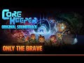 Core Keeper OST - Only the Brave