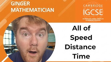 All of iGCSE Speed Distance Time: What You Need To Know