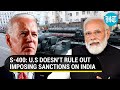 Watch: Biden administration says no sanctions' concession to India over S-400 deal with Russia