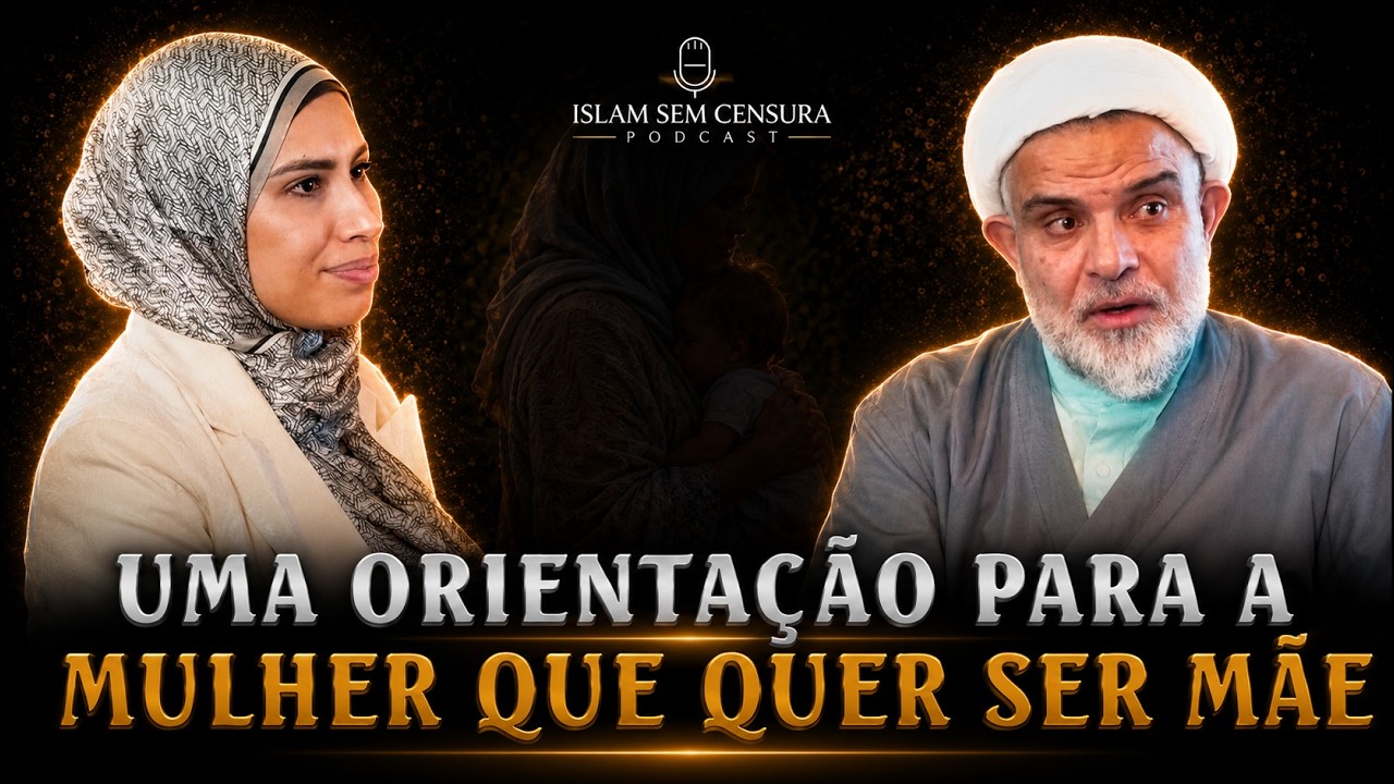 UMA ORIENTAÇÃO PARA QUEM QUER SER MÃE // Corte do Podcast Islam Sem Censura