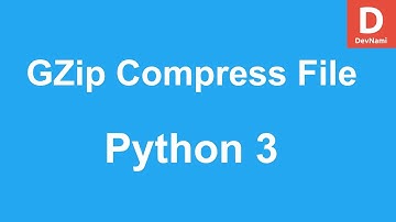 Python GZip Compress File