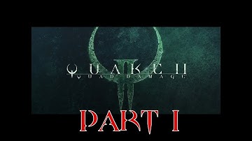 Quake II - Part 1 - Gameplay - No Mods - Quake 2 Walktrough