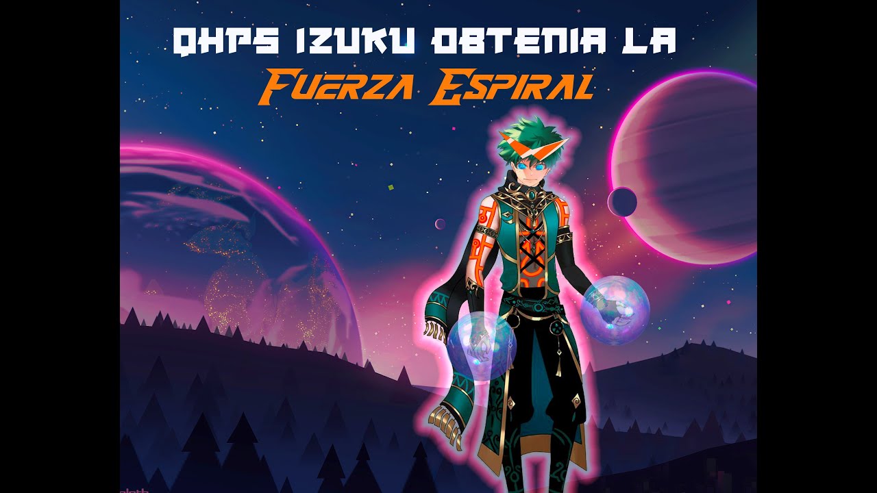 QHPS Izuku obtiene la Fuerza Espiral  Cap 1
