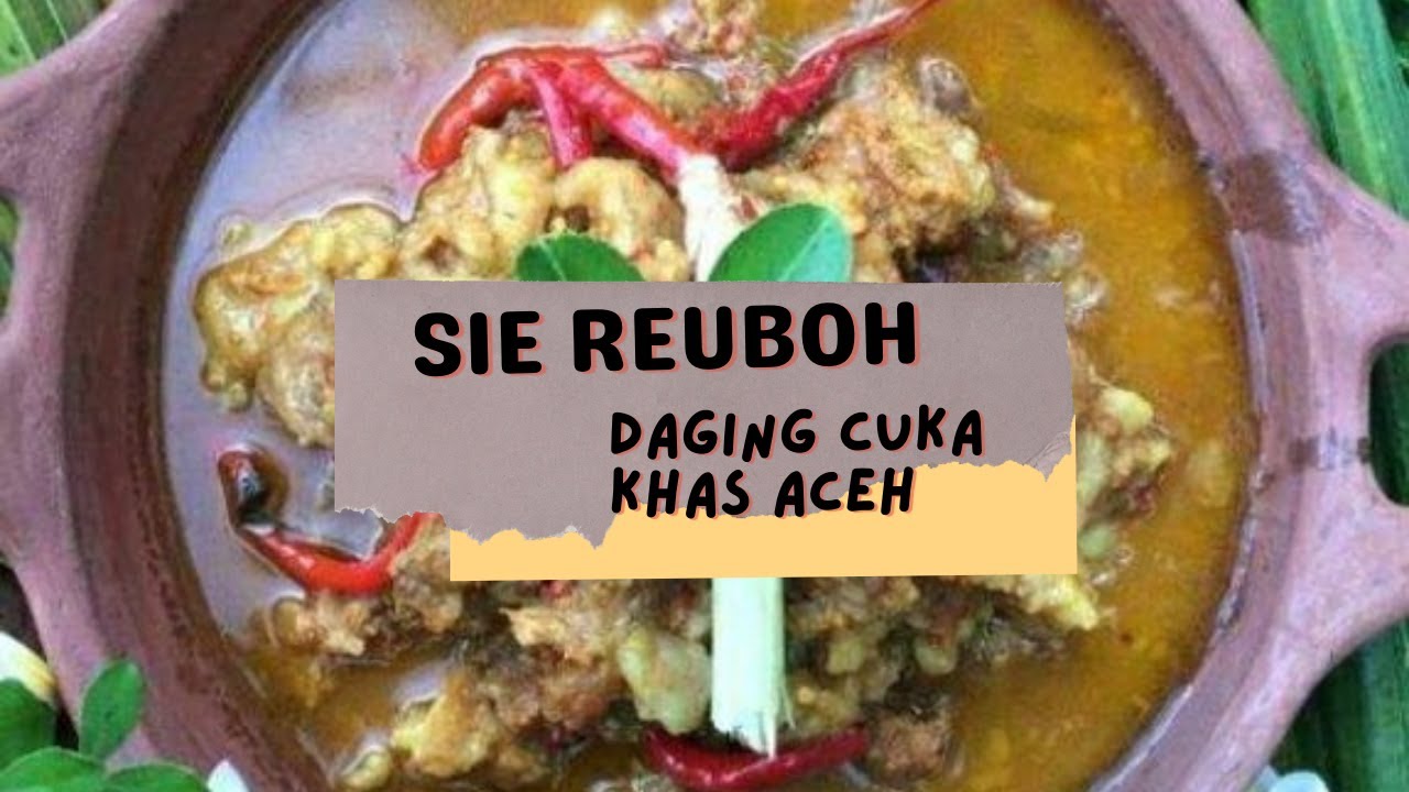 SIE REUBOH DAGING CUKA KHAS ACEH | MASAKAN DI HARI MEGANG 