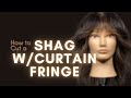 How to Cut and Style a Shag with Curtain Fringe | Easy Tutorial