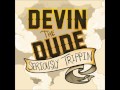 Devin The Dude - You'll Be Satisfied