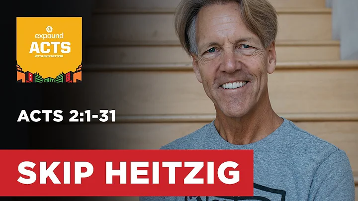Acts 2:1-31 | Skip Heitzig