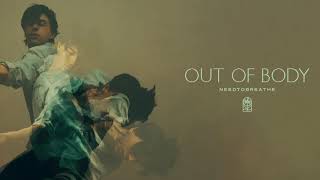 Miniatura del video "NEEDTOBREATHE - "Out Of Body" [Official Audio]"