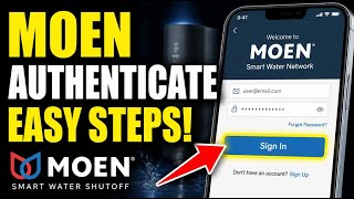 How to authenticate with Moen smart water shutoff app - Easy Tutorial
