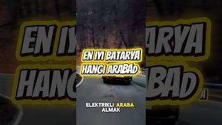 En Iyi Bataryaya Sahip Elektrikli Arabalar Hangileri Resimi