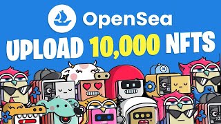 How To Bulk Upload 10,000+ NFTs To OpenSea (Easy, Automated & FREE) | Simple Tutorial (2024)