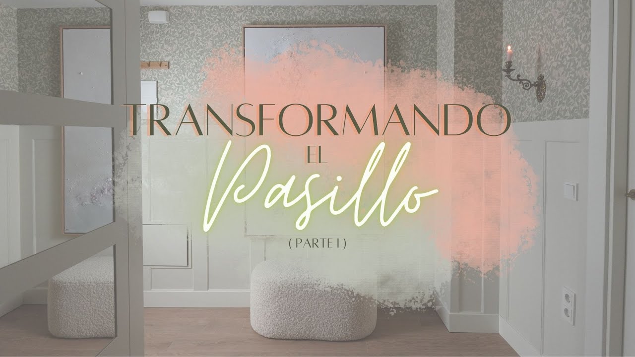 TRANSFORMACIÓN de nuestro PASILLO | Creamos un panelado en la pared | ponemos un papel precioso 😍
