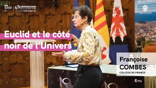 [CONFÉRENCE] 'Euclid et le côté noir de l'Univers...' par Françoise Combes