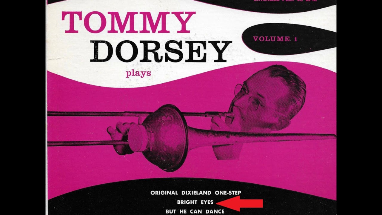 Bright Eyes Tommy Dorsey Clambake 7 Bobby Hackett, Peanuts Hucko