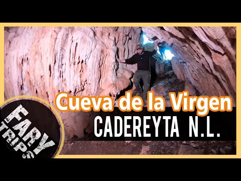 Cadereyta Jiménez Nuevo León | Cueva de la Virgen | Faryaventura