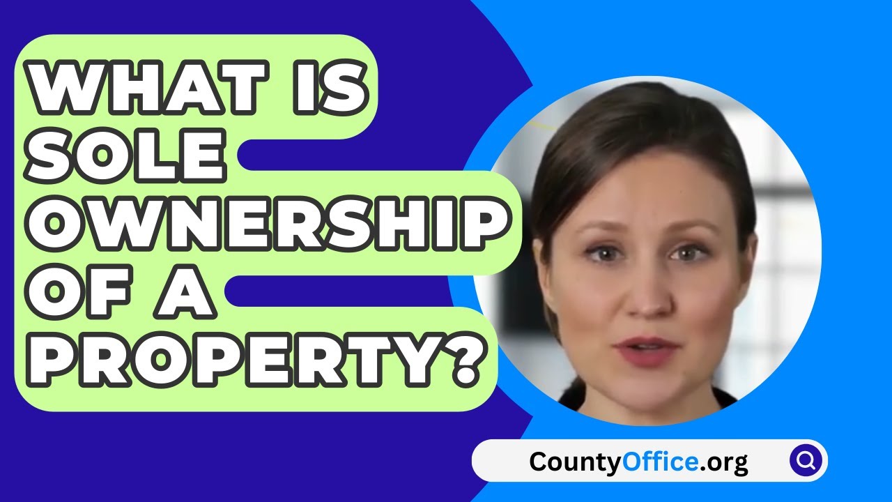 What Is Sole Ownership Of A Property? YouTube