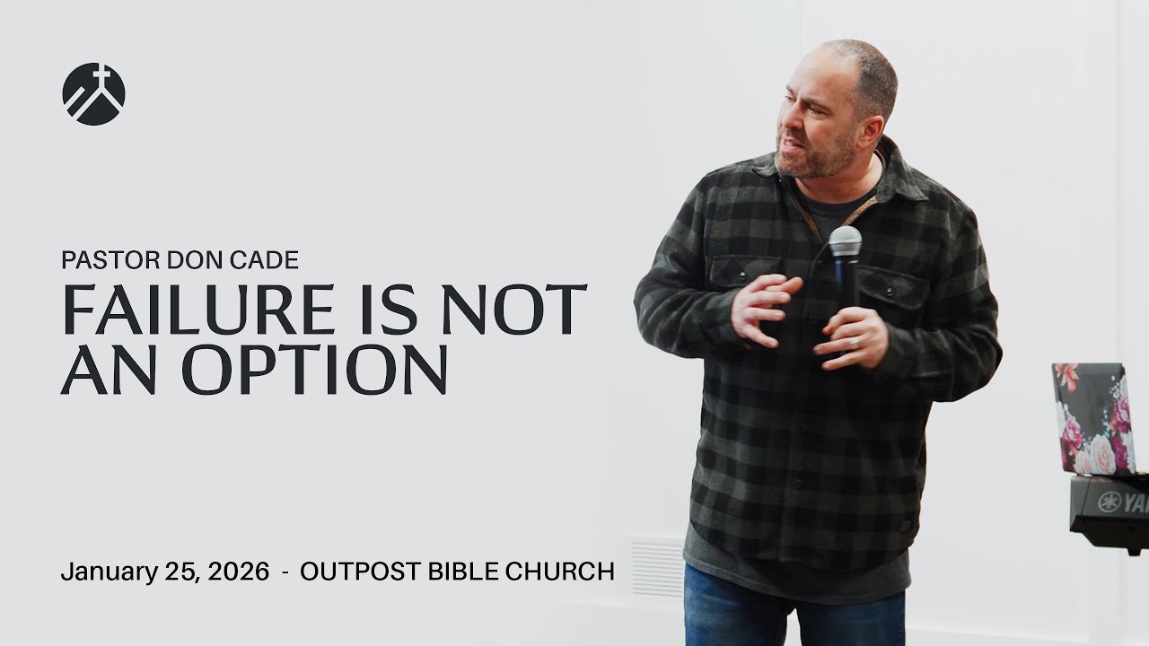 Failure Is Not an Option | Pastor Don Cade