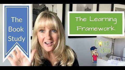 The Learning Framework