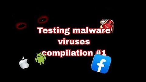 Testing malware viruses compilation #1