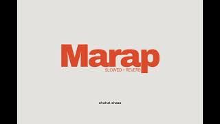 Marap | slowed   reverb | MbL