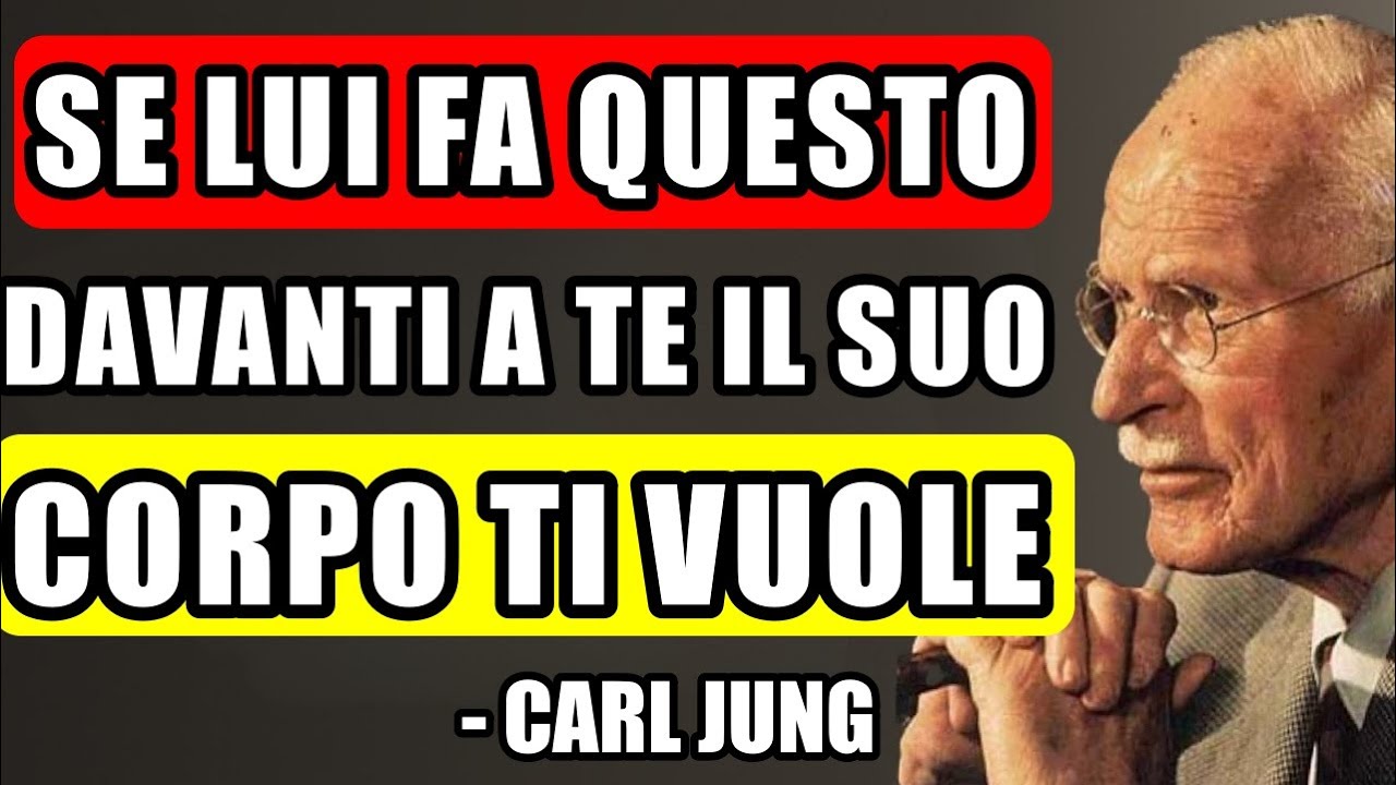 Non Lo Ammette Ma TI DESIDERA: 7 Segnali Che Ti PENSA 24h | Carl Jung