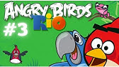 Angry Birds Rio 21 Capitulo 1 Contrabandistas Youtube Angry Birds Rio 21 Capitulo 1 Contrabandistas Youtube