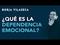 ¿Qué es la dependencia emocional?