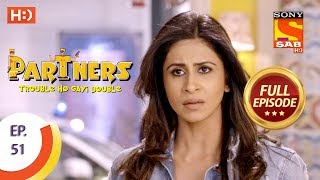 Partners Trouble Ho Gayi Double - Ep 51 - Full Episode - 6th February, 2018