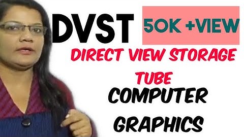 Direct View Storage (DVST) in Hindi Computer Graphics || CGMM || Lec-6
