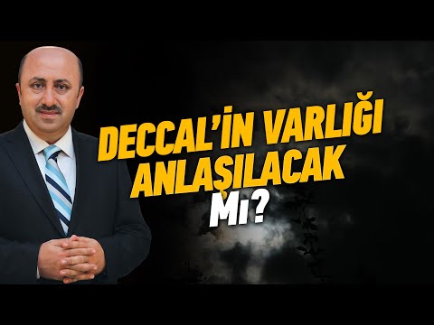 Deccal'in Gelişi Nasıl Olacak  | Ömer Döngeloğlu