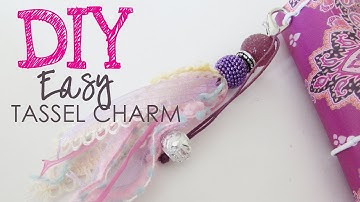 Easy DIY Tassel Charm - Bohemian Inspired - TN, Planners, Purse
