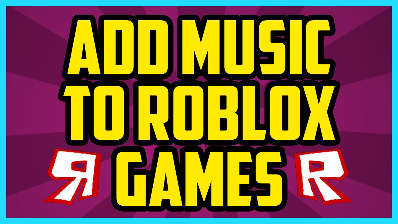 How To Add Music To Your Roblox Game Working 2021 Super Easy Get Background Music To Your Place Youtube - how to put music in a roblox game while developing