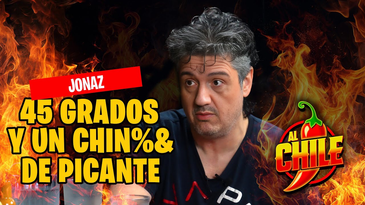🔥 Jonaz a 45 GRADOS y contando TODO: risas, verdades, secretos y mucho picante 🌶️🔥
