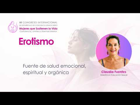 Erotismo: fuente de salud emocional, espiritual y orgánica - Claudia Fuentes