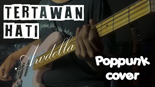 TERTAWAN HATI Poppunk cover 