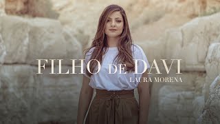 @lauramorena - FILHO DE DAVI | DVD HAJA LUZ chords