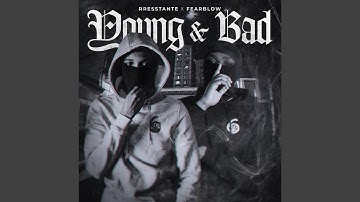 Young & Bad
