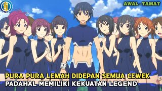 PURA PURA LEMAH DIDEPAN SEMUA CEWEK ENDINGNYA JADI REBUTAN SATU ACADEMY - ALUR CERITA ANIME