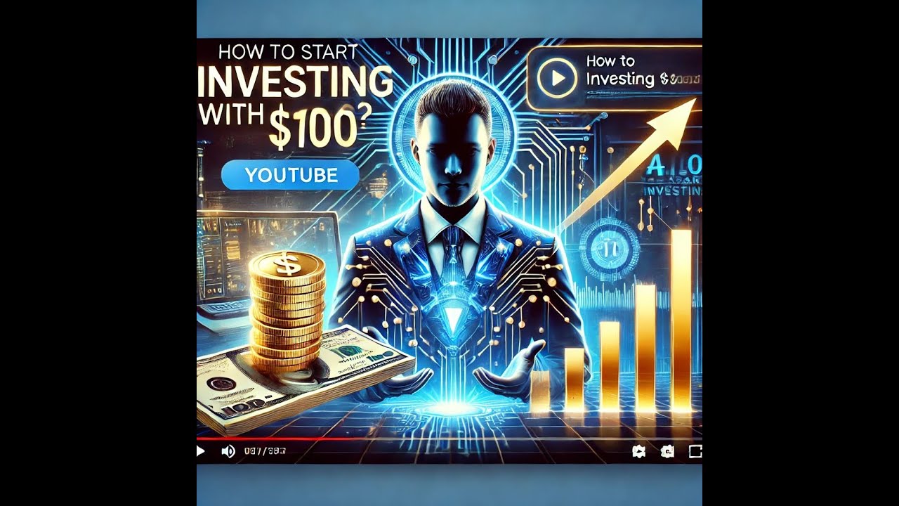 Investing 101_ Start with Just $100! - YouTube