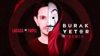 Burak Yeter—La Casa De Papel (Remix)