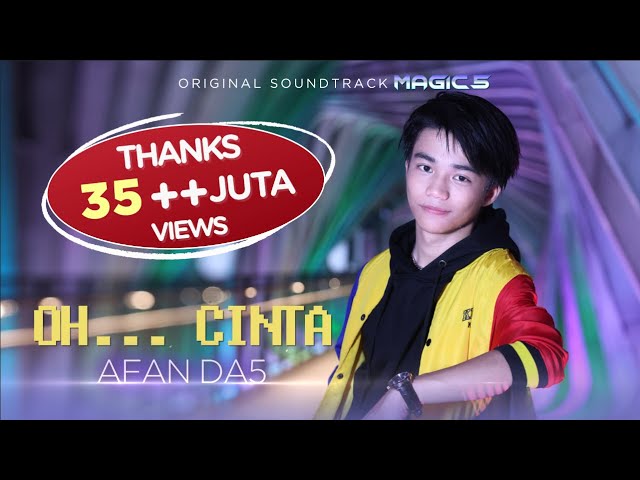 Afan DA5 - OH CINTA (Ost Magic 5) | Official Music Video class=