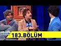 Güldür Güldür Show 183.Bölüm (Tek Parça Full HD)