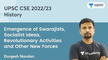 Emergence of Swarajists, Socialist Ideas, Revolutionary Activities & Other New Forces | UPSC CSE/IAS