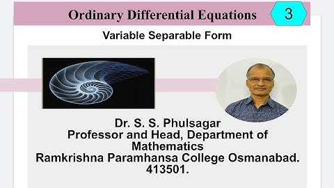 Ordinary Differential Equations: Variable Separable Form. Lect. 3.